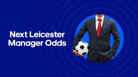 next leicester manager odds sky bet|Next Leicester Manager Odds: Rafa Benitez favourite .